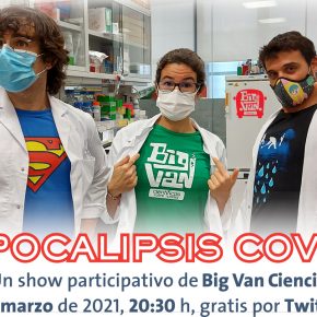 Apocalipsis Covid, un espectáculo de humor de Big Van Ciencia y D+i. Ven al estreno